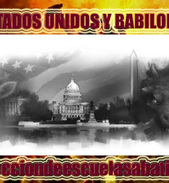 ESTADOS UNIDOS Y BABILONIA leccion de escuela sabatica